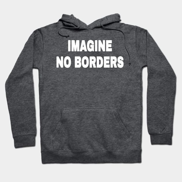 IMAGINE NO BORDERS - White - Back Hoodie by SubversiveWare